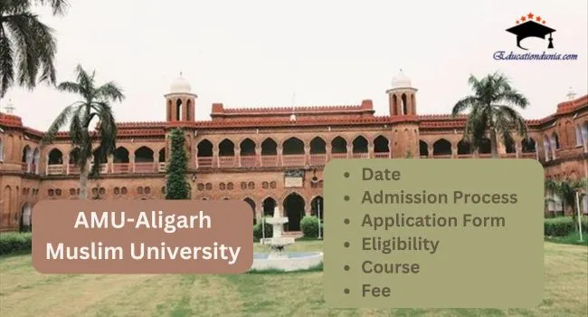 AMU Admission Form 2025-26: Last Date, Form, Prospectus