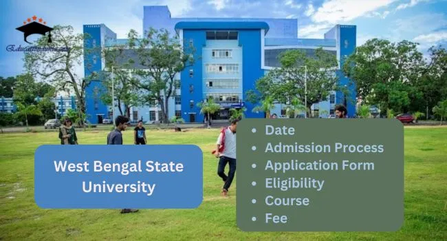 West Bengal State University Admission 2025-26 | WBSU, Last Date