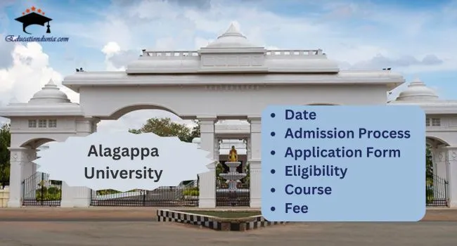 Alagappa University Admission 2025-26: Last Date, UG & PG Courses