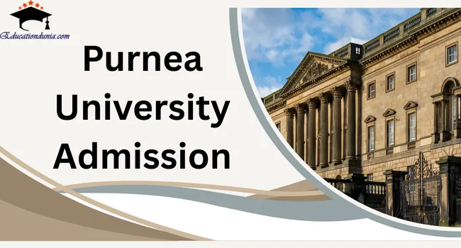 Purnea University Admission 2025-26: Admit Card, Result, Last Date