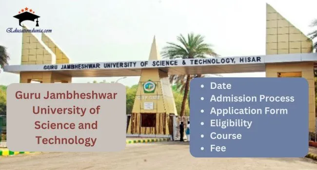 GJU Admission 2025-26 | UG & PG, Last Date, Eligibility