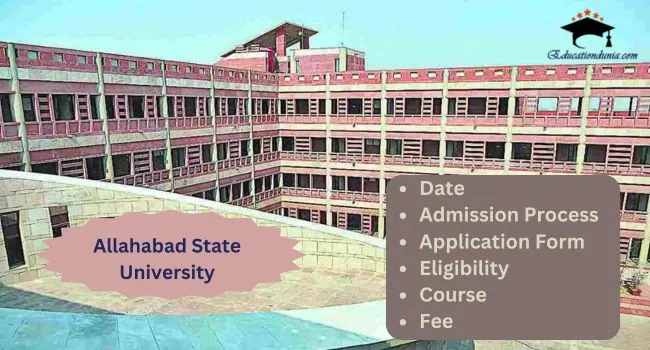 Allahabad State University Admission 2025-26 | Last Date, UG & PG Courses